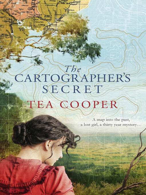 Title details for The Cartographer's Secret by Tea Cooper - Available